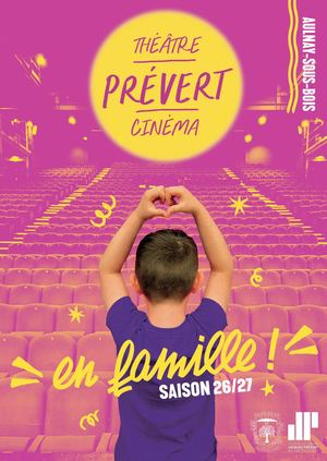 Programme en famille au Théâtre et cinéma Jacques Prévert - Saison 2026-2027