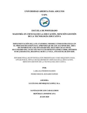 IMPLEMENTACIÓN DE LA PLATAFORMA MOODLE COMO ESTRATEGIA EN  EL PROCESO DE ENSEÑANZA APRENDIZAJE DE LOS ALUMNOS DEL ÁREA  DE INFORMÁTICA DE 4TO GRADO DEL SEGUNDO CICLO NIVEL  SECUNDARIO DEL LICEO TÉCNICO LUÍS ERNESTO GÓMEZ URIBE, DISTRITO  03 DE JARABACOA, 