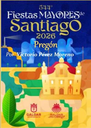 Pregón de las fiestas de Santiago 2026, por Victorio Pérez