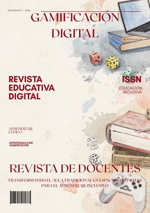 Gamificación Digital Transformando El Aula Tradicional En Espacios Virtuales Para El Aprendizaje Inclusivo