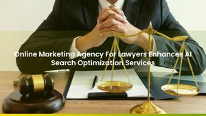 Online Marketing Agency For Lawyers Enhances AI Search Optimization Services
