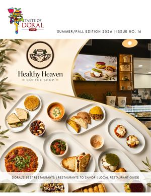 Taste Of Doral Magazine Summer/Fall 2026 Edition #16 Calameo
