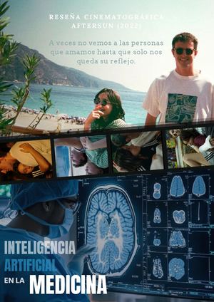 Reseña cinematográfica de aftersun y la IA en la medicina