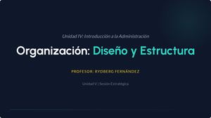 Unidad IV Organización y Estructura