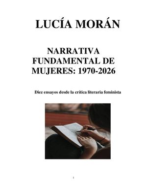 Narrativa Fundamental De Mujeres De 1970 A 2026 Lucía Morán