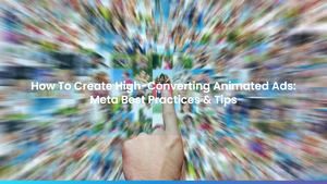 How To Create High-Converting Animated Ads: Meta Best Practices & Tips