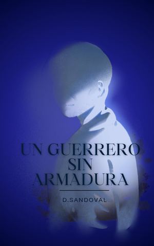 Un Guerrero Sin Armadura (1)