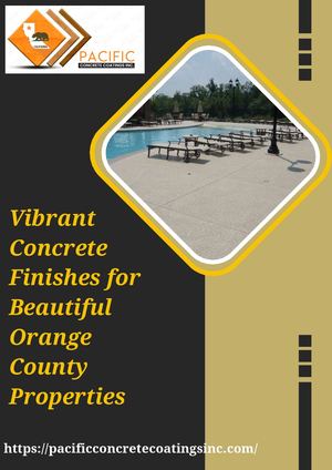 Vibrant Concrete Finishes For Beautiful Orange County Properties