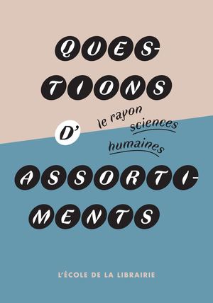 Questions d'assortiments : le rayon sciences humaines