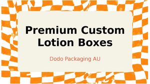 Premium Custom Lotion Box