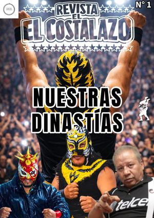 Num 1 Nuestras Dinastías Revista El Costalazo (1)