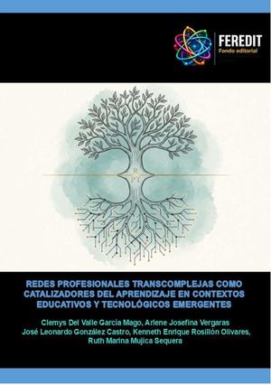 Redes profesionales transcomplejas como catalizadores del aprendizaje en contextos educativos y tecnológicos emergentes