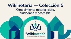 Wikinotaría 5 Colección : comprar vivienda exige entender antes de firmar