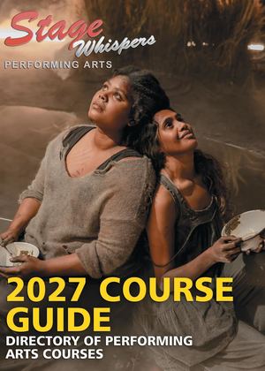 Stage Whispers - Performing Arts Course Guide 2027