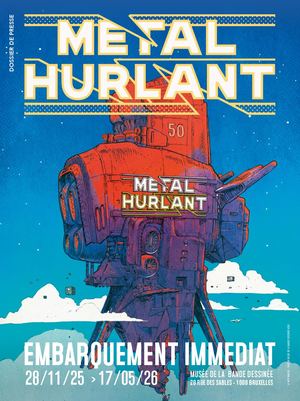 Dossier de presse - Exposition « Métal Hurlant Embarquement immédiat »