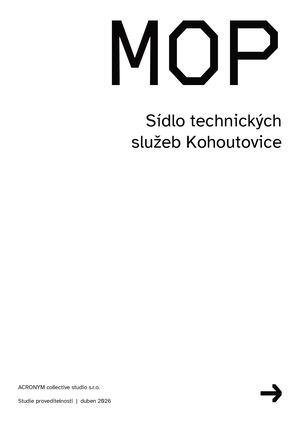 MOP - Sídlo technických služeb Kohoutovice - studie proveditelnosti