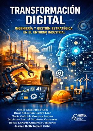 Transformación digital, ingeniería y gestión estratégica en el entorno industrial