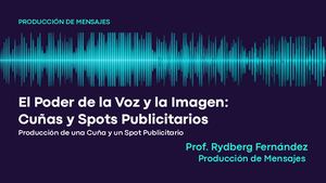 El Poder de la Voz y la Imagen Cuñas y Spots Publicitarios