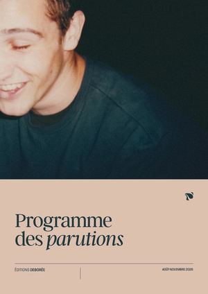 2026 Éditions Deborée I Programme Des Parutions (Aout Nov)