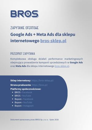 Zapytanie Ofertowe Bros Google + Meta Ads (2026 27)