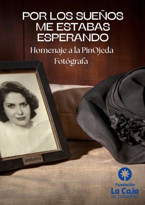 Por Los Sueños Me Estabas Esperando: Homenaje a la PinOjeda Fotógrafa