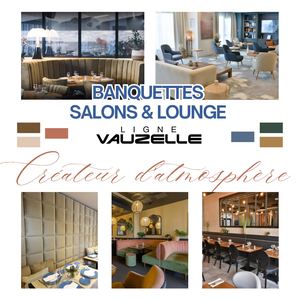 Ligne Vauzellle - Catalogue Banquette, Salons & Lounge