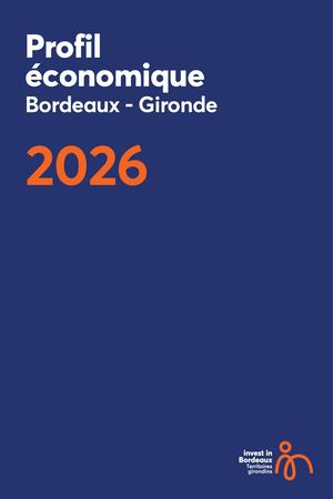 Profil Economique de Bordeaux-Gironde 2026