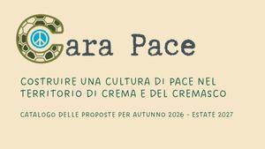 Cara Pace Cultura Di Pace A Crema E Cremasco