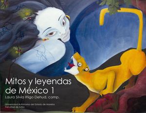 Mitos Y Leyendas De México 1, 2 Y 3