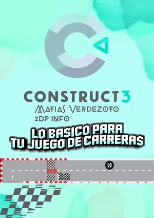 Lo Basico Para Tu Juego De Carreras - Matias Verdezoto