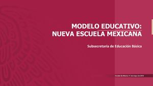 Modelo Educativo 2019 2020 Nueva Escuela Mexicana