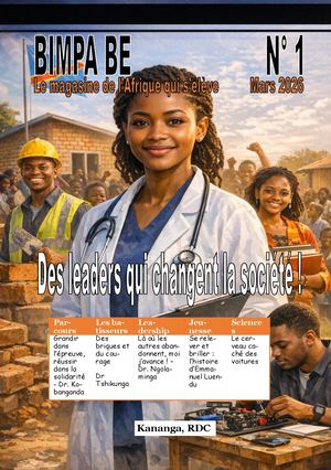 BIMPA BÉ, Le Magazine de l'Afrique qui s'élève. N°1, Des leaders qui changent la société