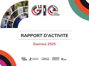 Rapport d'activité 2025 GIE La Ville Autrement