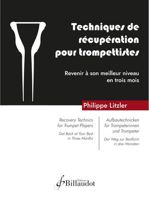 Philippe Litzler - Techniques de récuperation pour trompettistes