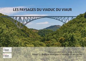 Phase 2 Viaduc Du Viaur Les Paysages Du Viaduc Du Viaur Caue 12 Et 81 Mars 2023