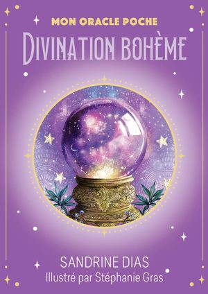 Mon oracle poche Divination Bohème, Sandrine DIAS MEDIUM, (illustratrice) Stéphanie GRAS (EXTRAIT)