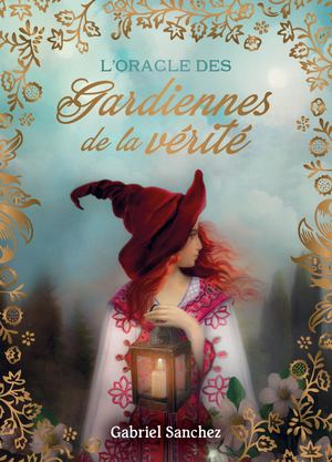 L'Oracle des Gardiennes de la vérité, Gabriel SANCHEZ (EXTRAIT)