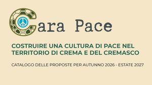 Cara Pace Cultura Di Pace A Crema E Cremasco