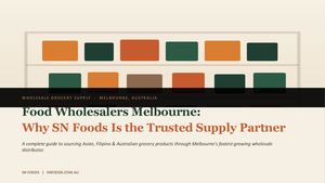 Sn Foods Food Wholesalers Melbourne