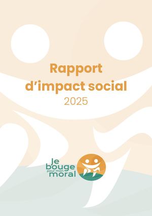 Rapport d'impact 2025 - Je Bouge Pour Mon Moral