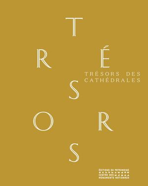 Feuilletage Trésors Des Cathédrales