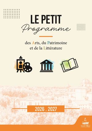 Le PETIT PROGRAMME de l'Art, du Patrimoine et de la Littérature