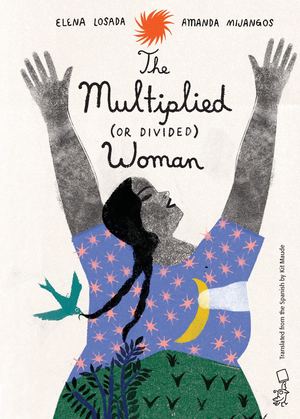 The Multiplied (or Divided) Woman