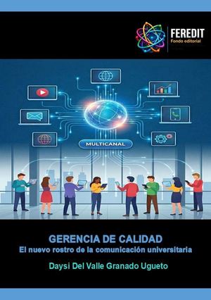 Gerencia de calidad. El nuevo rostro de la comunicación universitaria