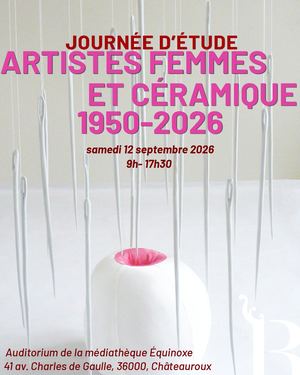 Programme Journée d'étude artistes femmes et céramique (1950-2026)