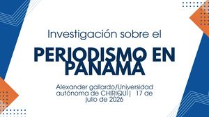 Influence Of Panamanian Journalism 20260717 141233 0000