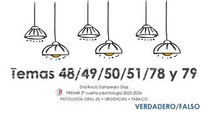4 Bloque VERDADERO FALSO Temas 48 49 50 51 78 79  2 Vuelta .