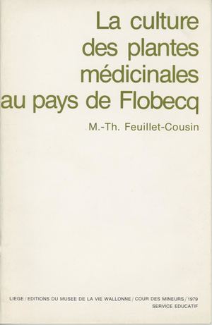 La Culture Des Plantes Médicinales Au Pays De Flobecq