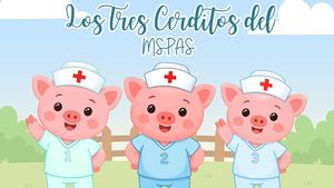 Los Tres Cerditos Del Mspas