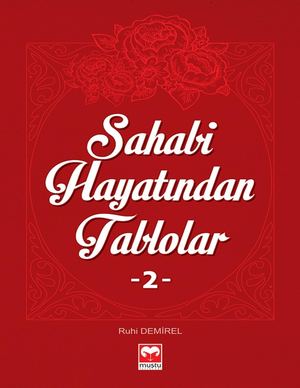 Sahabi Hayatından Tablolar 02 Ruhi Demirel